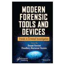 Modern Forensic Tools and Devices: Trends in Criminal Investigation, Wiley