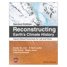 2nd Edition Reconstructing Earth's Climate History : Inquiry-Based Exercises for Lab and Class, 와일리