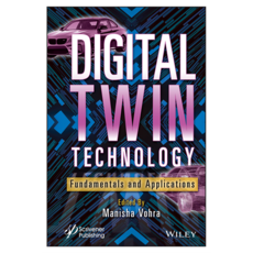 Digital Twin Technology : Fundamentals and Applications, 威利