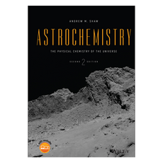 Astrochemistry : The Physical Chemistry of the Universe 2nd Edition, 威立