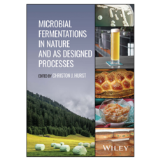 Microbial Fermentations in Nature and as Designed Processes, 와일리