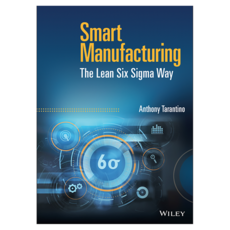 Smart Manufacturing : The Lean Six Sigma Way, 威立