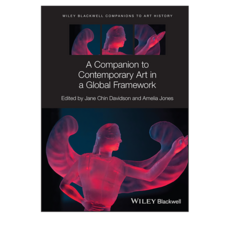 A Companion to Contemporary Art in a Global Framework, 와일리
