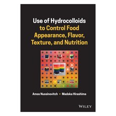 Use of Hydrocolloids to Control Food Appearance Flavor Texture and Nutrition, 威立