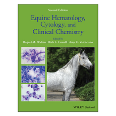 Equine Hematology Cytology and Clinical Chemistry 2nd Edition, 威立