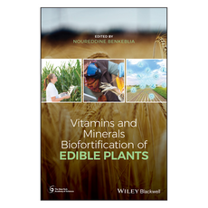 Vitamins and Minerals Biofortification of Edible Plants, Wiley