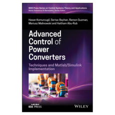 Advanced Control of Power Converters : Techniques and Matlab/Simulink Implementation, Wiley