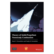Theory of Solid-Propellant Nonsteady Combustion, Wiley