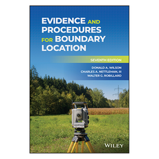 Evidence and Procedures for Boundary Location 7th Edition, 와일리