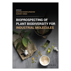 Bioprospecting of Plant Biodiversity for Industrial Molecules, Wiley