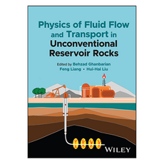 Physics of Fluid Flow and Transport in Unconventional Reservoir Rocks, 와일리