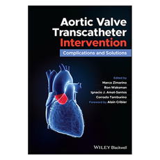 Aortic Valve Transcatheter Intervention : Complications and Solutions, 와일리