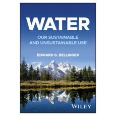 Water : Our Sustainable and Unsustainable Use, 와일리
