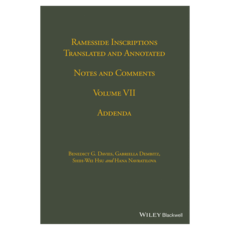 Ramesside Inscriptions : Translated and Annotated Notes and Comments Volume 7 Addenda, 威利