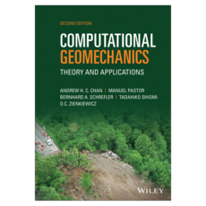 Computational Geomechanics : Theory and Applications 2nd Edition, 威利