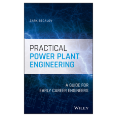 Practical Power Plant Engineering: A Guide for Early Career Engineers, 威利