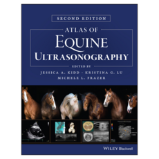 Atlas of Equine Ultrasonography 2nd Edition, Wiley
