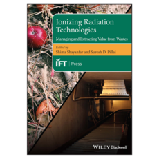 Ionizing Radiation Technologies : Managing and Extracting Value from Wastes, Wiley