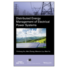 Distributed Energy Management of Electrical Power Systems, Wiley