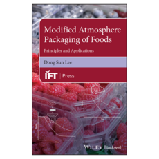 Modified Atmosphere Packaging of Foods : Principles and Applications, Wiley