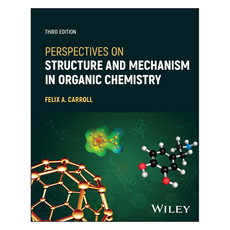 Perspectives on Structure and Mechanism in Organic Chemistry 3rd Edition