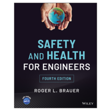Safety and Health for Engineers 4th Edition, Wiley