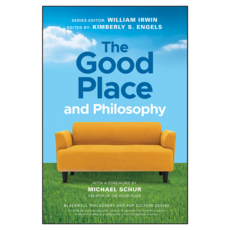 The Good Place and Philosophy: Everything is Forking Fine!, Wiley