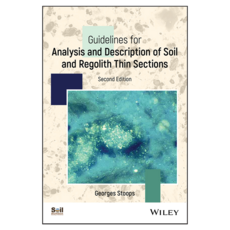 Guidelines for Analysis and Description of Soil and Regolith Thin Sections 2nd Edition, Wiley