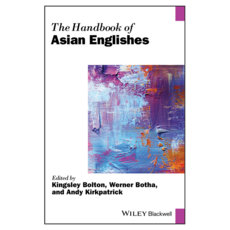 The Handbook of Asian Englishes, Wiley