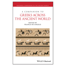 A Companion to Greeks Across the Ancient World, Wiley
