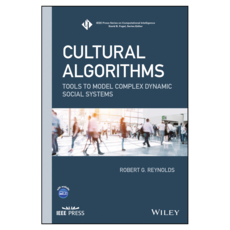 Cultural Algorithms: Tools to Model Complex Dynamic Social Systems, Wiley