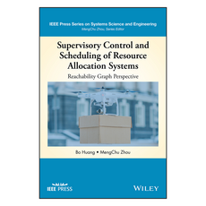Supervisory Control and Scheduling of Resource Allocation Systems : Reachability Graph Perspective, Wiley