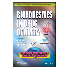 Bioadhesives in Drug Delivery, Wiley