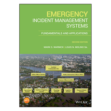 Emergency Incident Management Systems: Fundamentals and Applications 2nd Edition