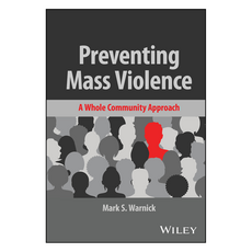 Preventing Mass Violence: A Whole Community Approach, 威利
