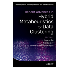 Recent Advances in Hybrid Metaheuristics for Data Clustering, 와일리