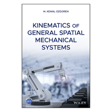 Kinematics of General Spatial Mechanical Systems, 와일리