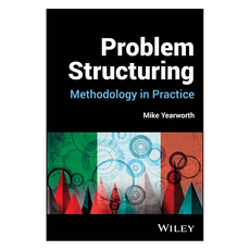 Problem Structuring: Methodology in Practice, 와일리