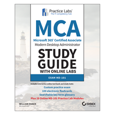 MCA Modern Desktop Administrator Study Guide with Online Labs: Exam MD-101, 와일리