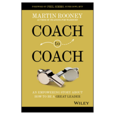 Coach to Coach: An Empowering Story About How to Be a Great Leader, 와일리