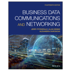 Business Data Communications and Networking 14th Edition, 威立