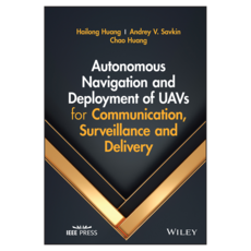 Autonomous Navigation and Deployment of UAVs for Communication Surveillance and Delivery, 威利