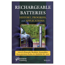 Rechargeable Batteries: History Progress and Applications, 威利