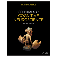 Essentials of Cognitive Neuroscience 2nd Edition, 威立