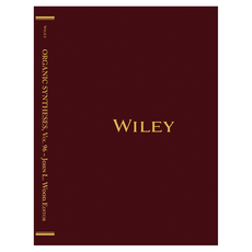 Organic Syntheses Volume 96, Wiley
