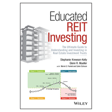 Educated REIT Investing: The Ultimate Guide to Understanding and Investing in Real Estate Investment Trusts, Wiley