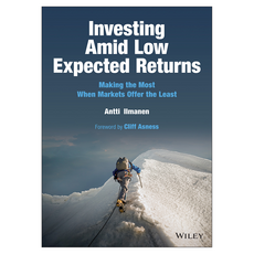 Investing Amid Low Expected Returns : Making the Most When Markets Offer the Least, 와일리