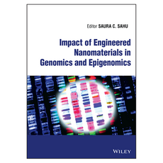 Impact of Engineered Nanomaterials in Genomics and Epigenomics, Wiley