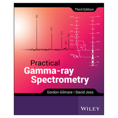 Practical Gamma-ray Spectrometry 3rd Edition, 威立