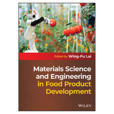Materials Science and Engineering in Food Product Development, 와일리